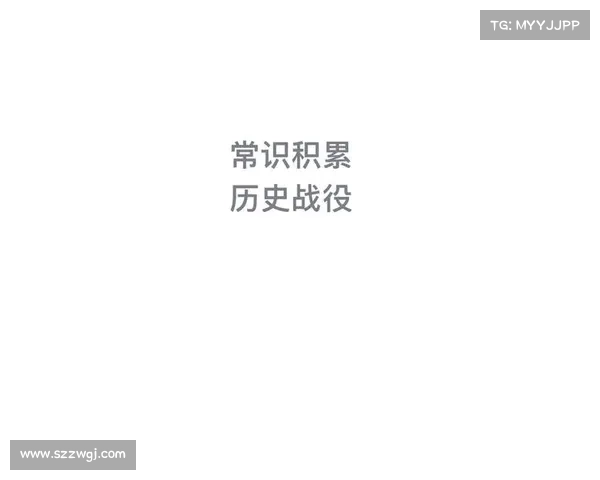 古代史诗战役的历史意义与文化传承的深远影响解析 古代史诗战役的历史意义与文化传承的深远影响解析